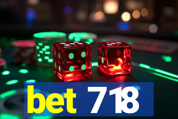 bet 718